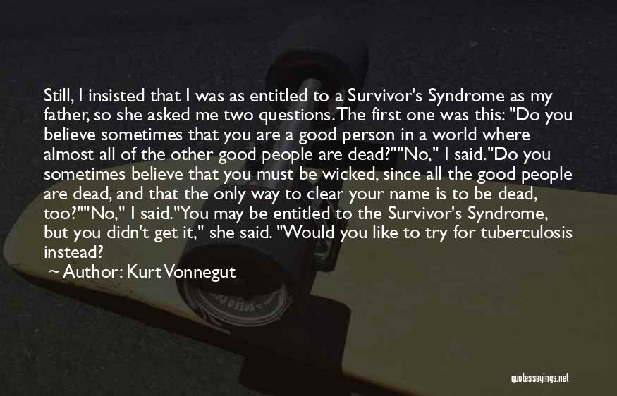 A Person's Name Quotes By Kurt Vonnegut