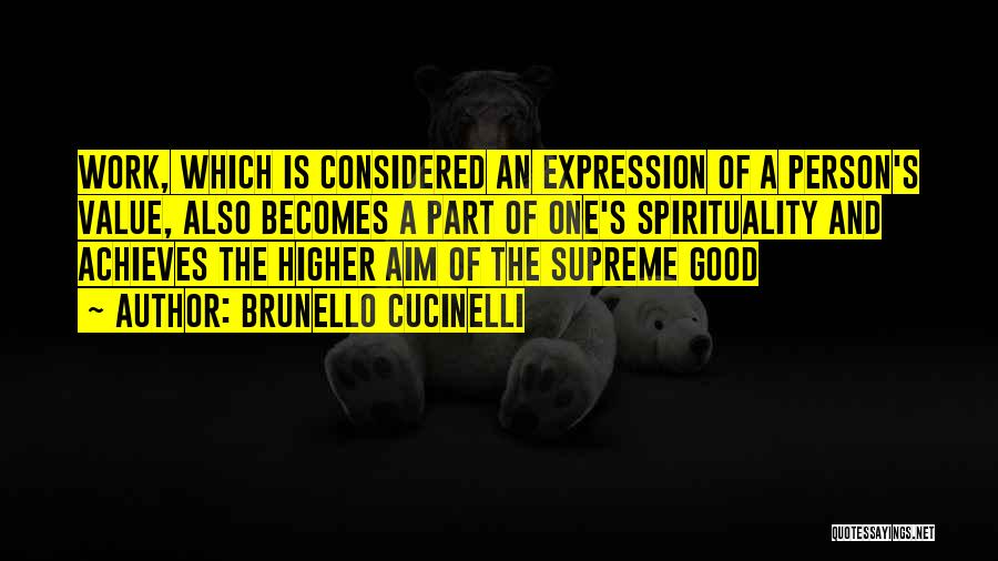 A Person's Value Quotes By Brunello Cucinelli