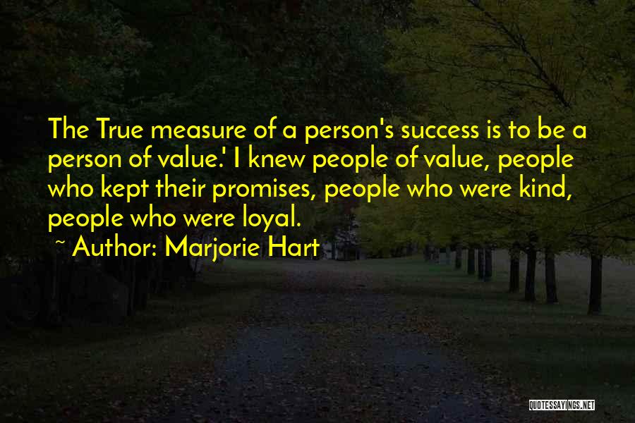 A Person's Value Quotes By Marjorie Hart