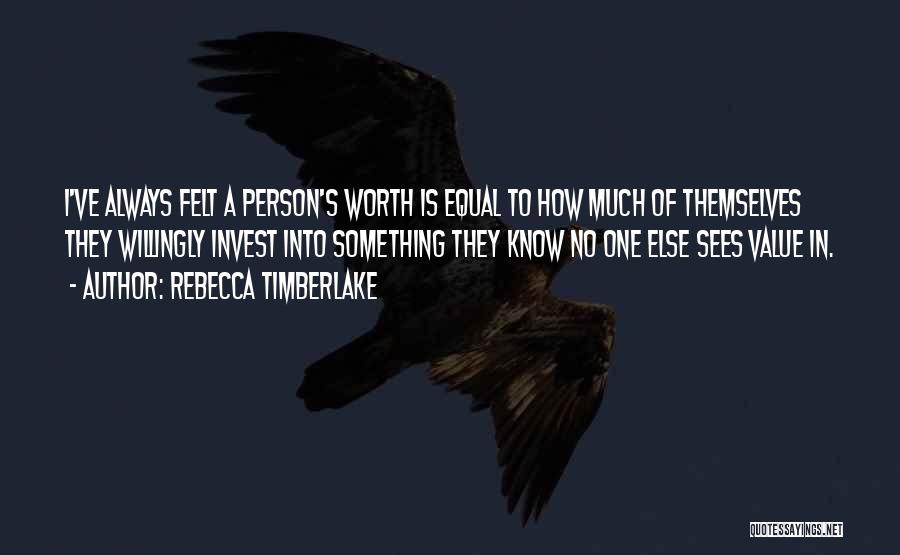 A Person's Value Quotes By Rebecca Timberlake