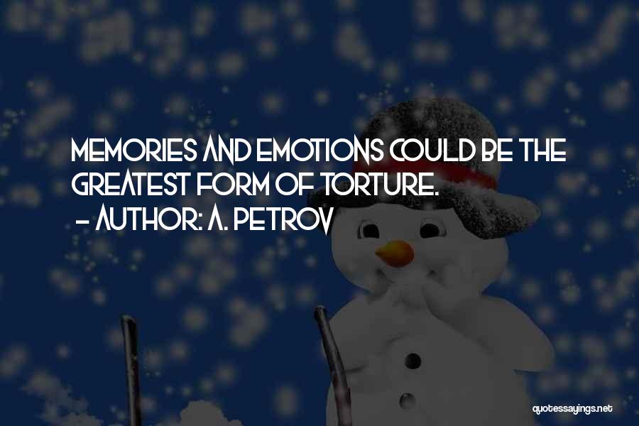 A. Petrov Quotes 1828851