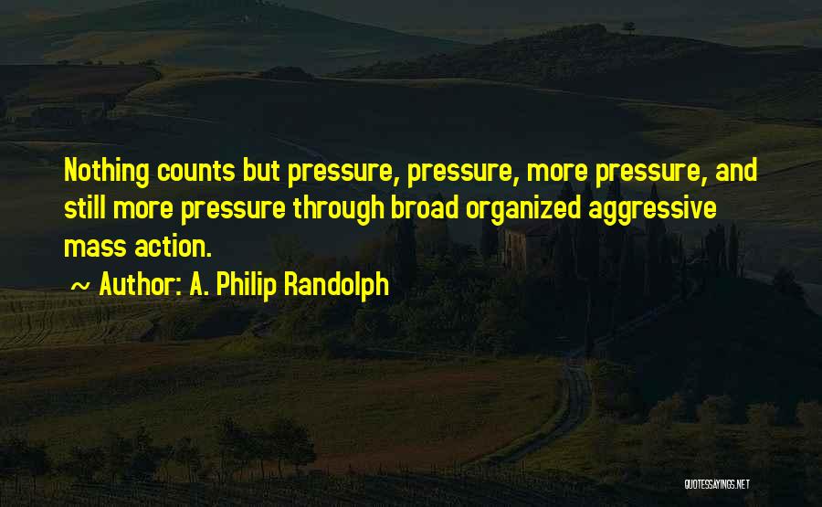 A. Philip Randolph Quotes 658165
