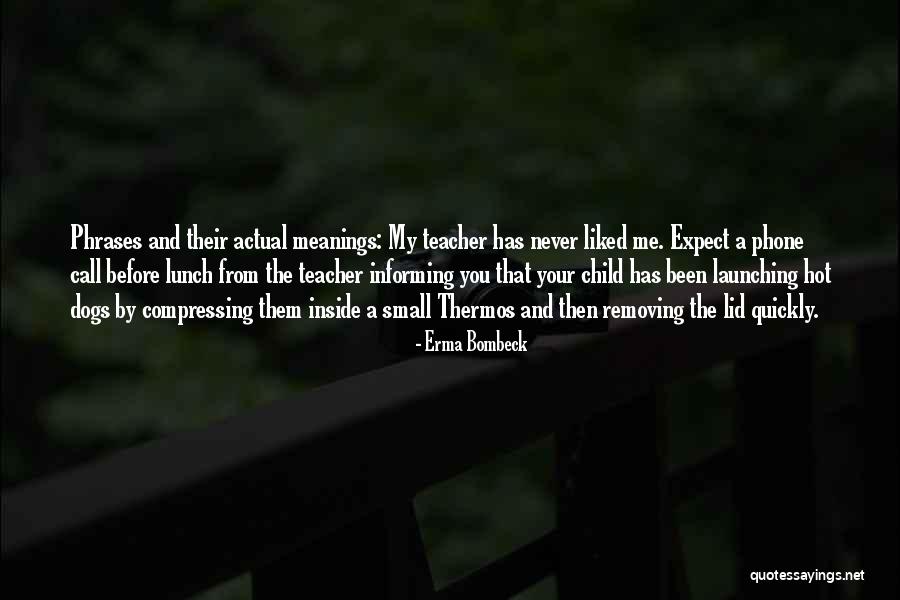 A Phone Call Quotes By Erma Bombeck A Phone Call Quotes By Erma Bombeck