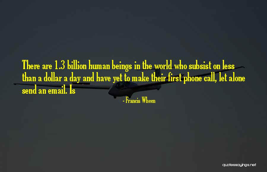 A Phone Call Quotes By Francis Wheen A Phone Call Quotes By Francis Wheen