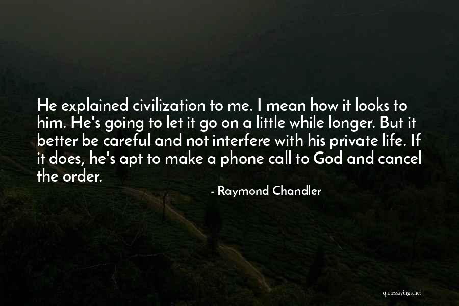 A Phone Call Quotes By Raymond Chandler A Phone Call Quotes By Raymond Chandler