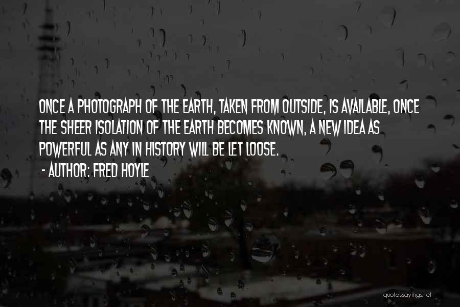 A Photograph Quotes By Fred Hoyle