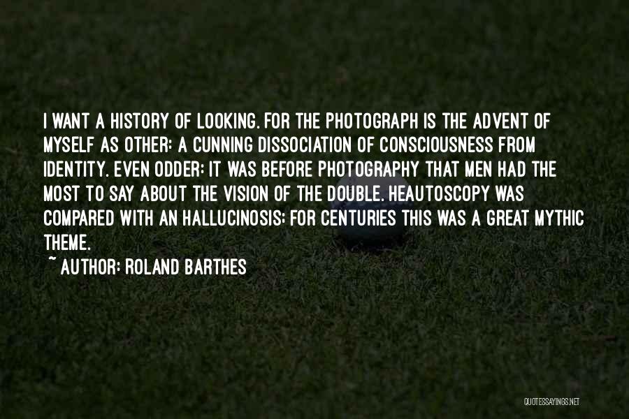 A Photograph Quotes By Roland Barthes