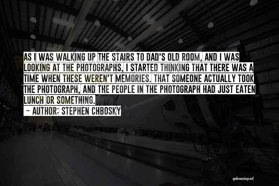 A Photograph Quotes By Stephen Chbosky