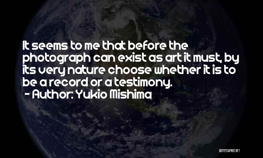 A Photograph Quotes By Yukio Mishima