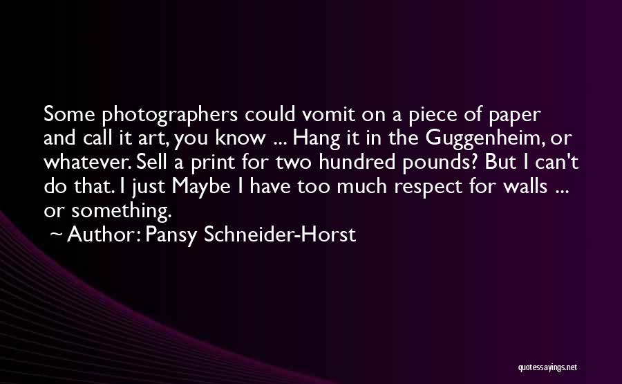 A Photography Quotes By Pansy Schneider-Horst