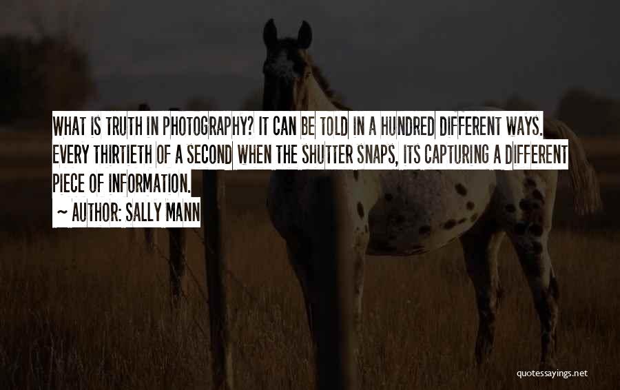 A Photography Quotes By Sally Mann