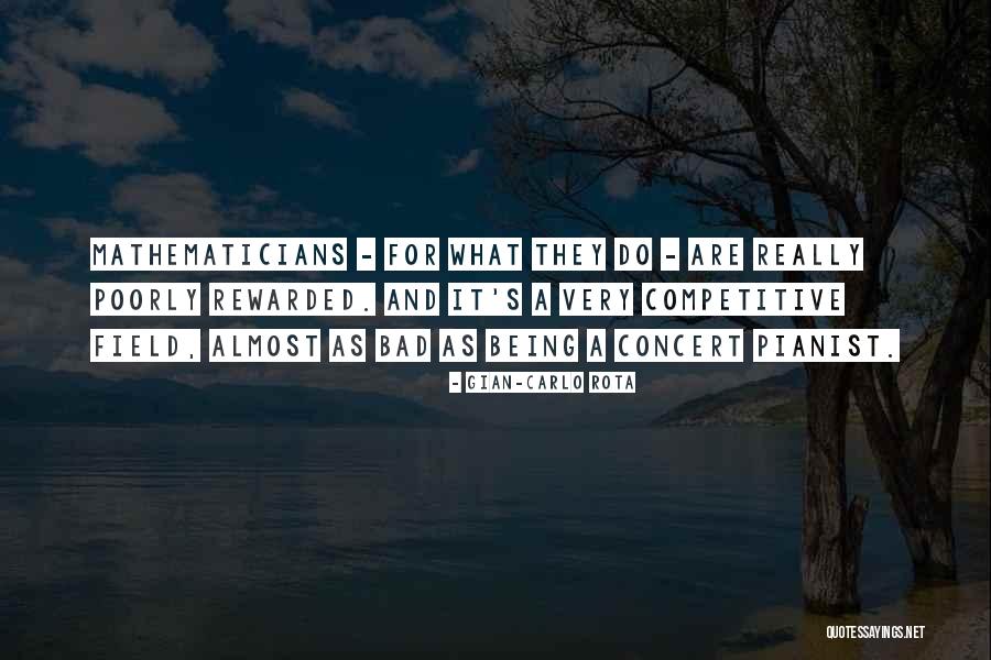 A Pianist Quotes By Gian-Carlo Rota A Pianist Quotes By Gian-Carlo Rota