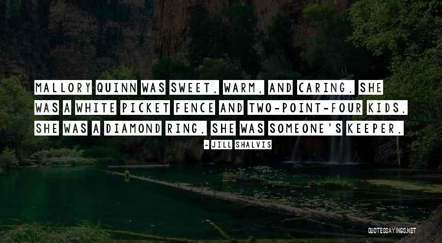 A Picket Fence Quotes By Jill Shalvis A Picket Fence Quotes By Jill Shalvis