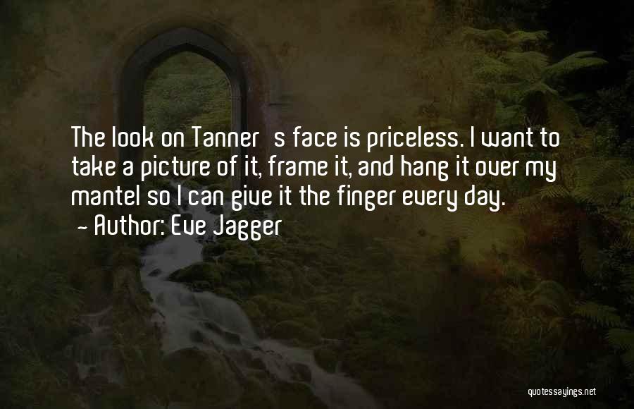 A Picture Frame Quotes By Eve Jagger
