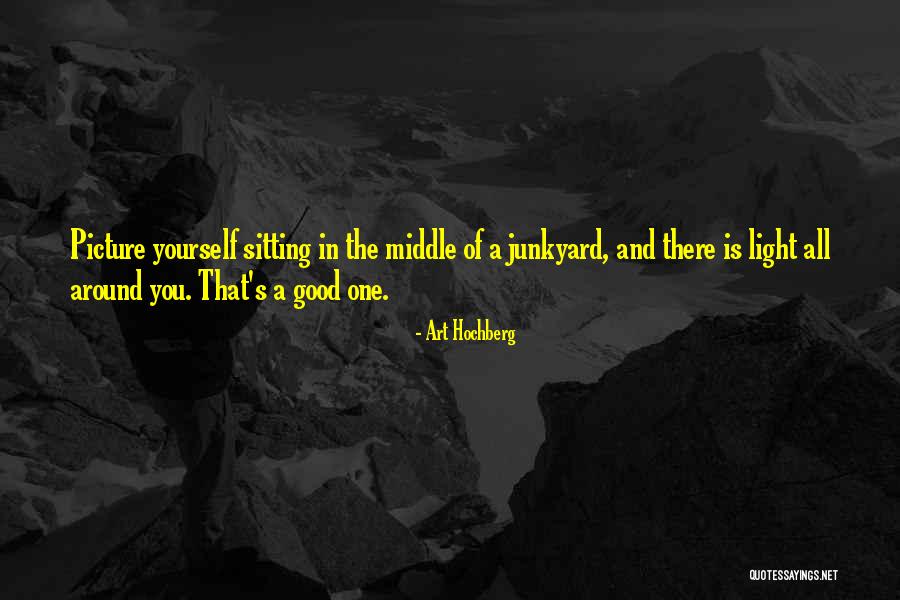 A Picture Of Yourself Quotes By Art Hochberg A Picture Of Yourself Quotes By Art Hochberg