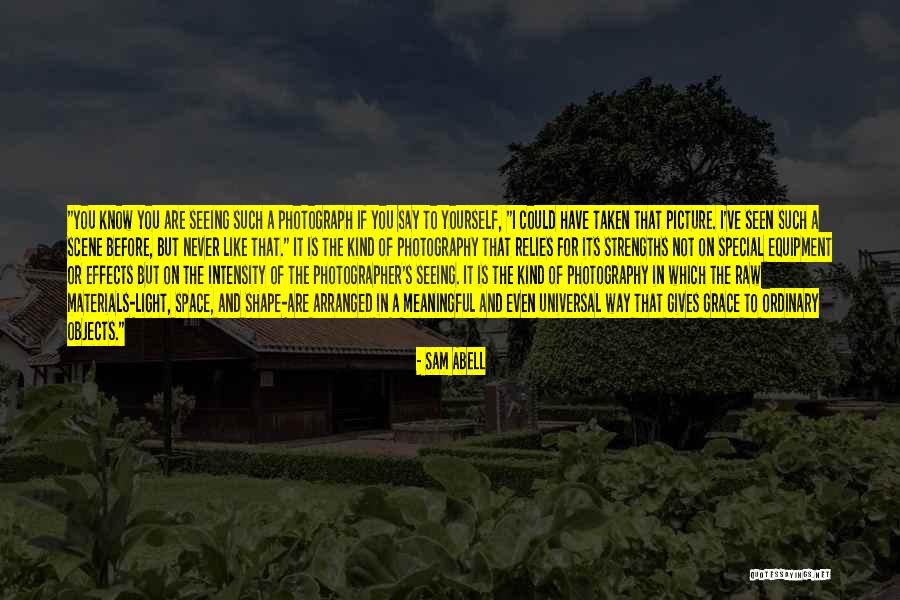 A Picture Of Yourself Quotes By Sam Abell A Picture Of Yourself Quotes By Sam Abell