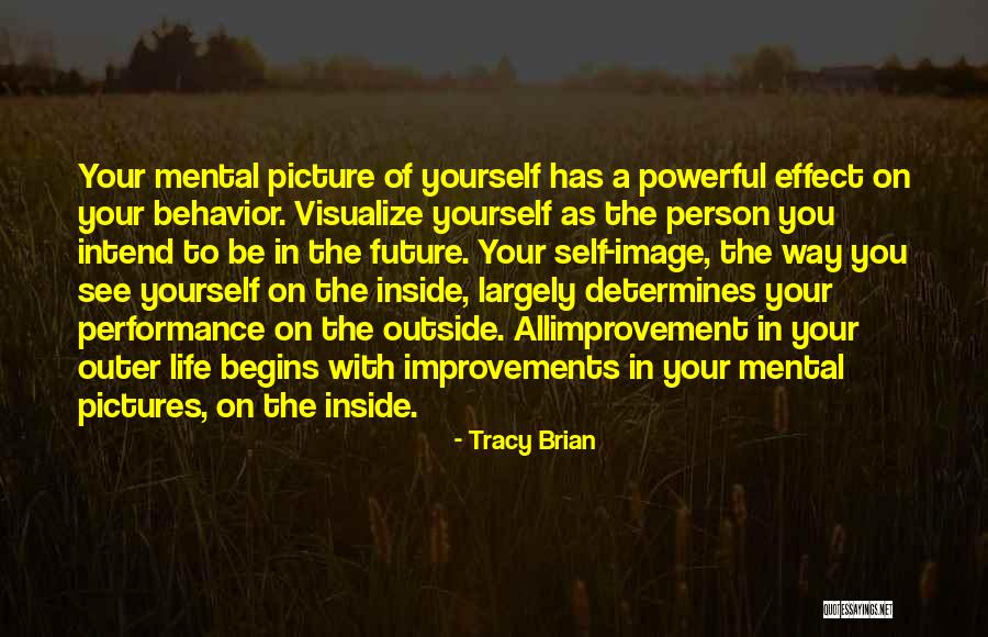 A Picture Of Yourself Quotes By Tracy Brian A Picture Of Yourself Quotes By Tracy Brian