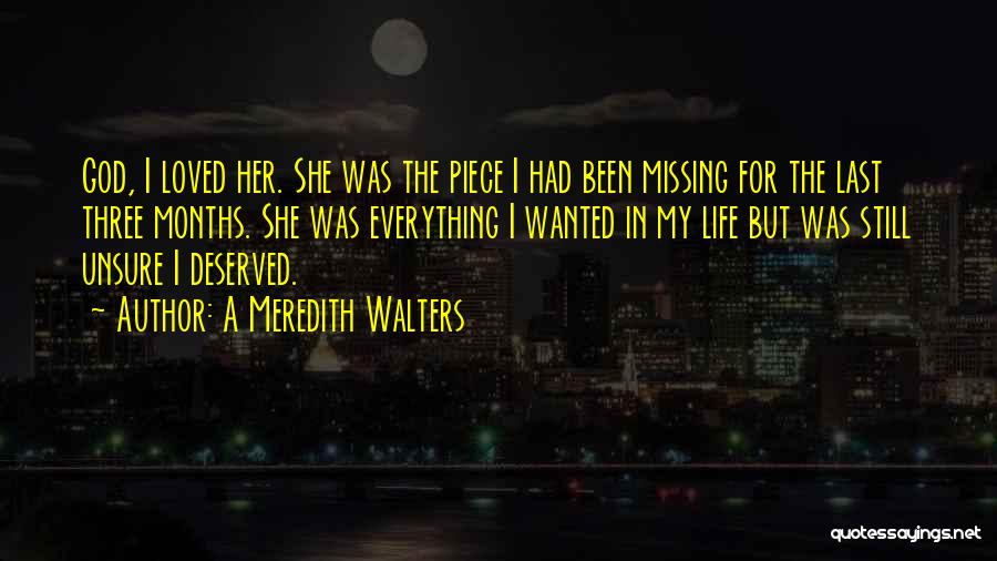 A Piece Missing Quotes By A Meredith Walters