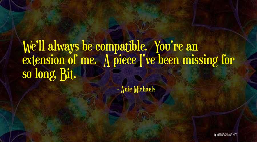 A Piece Missing Quotes By Anie Michaels