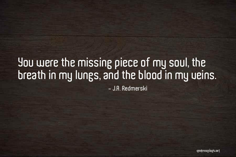 A Piece Missing Quotes By J.A. Redmerski