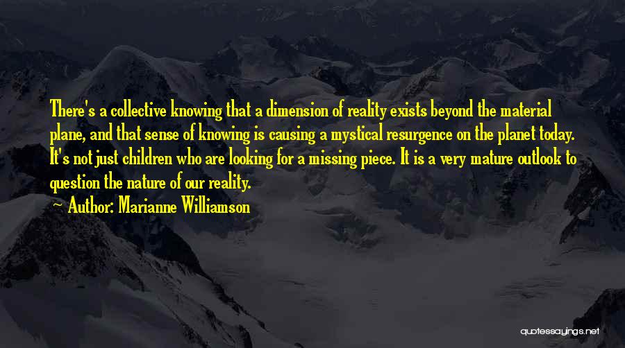 A Piece Missing Quotes By Marianne Williamson