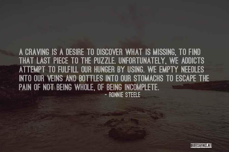 A Piece Missing Quotes By Ronnie Steele