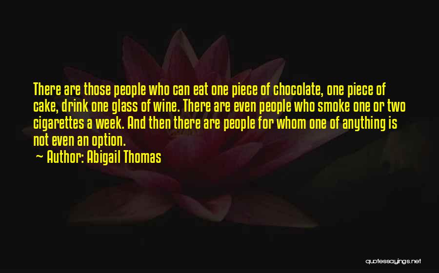 A Piece Of Cake Quotes By Abigail Thomas