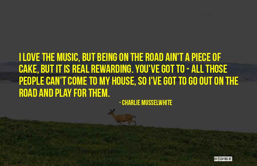 A Piece Of Cake Quotes By Charlie Musselwhite