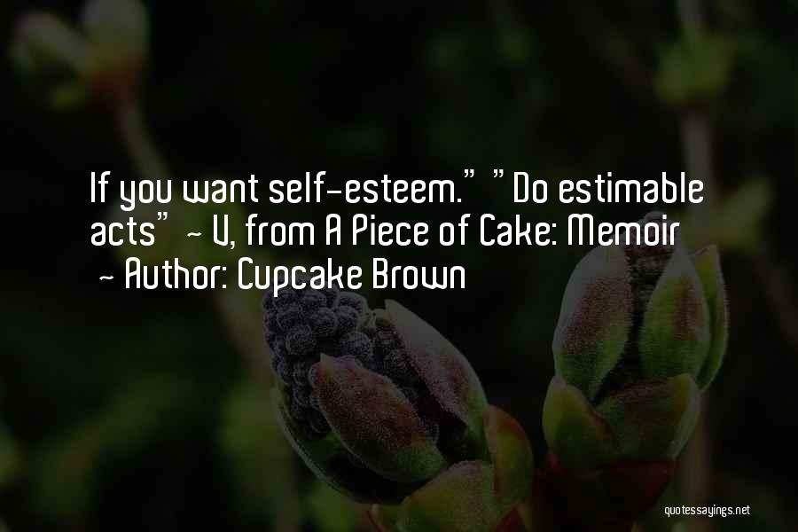 A Piece Of Cake Quotes By Cupcake Brown