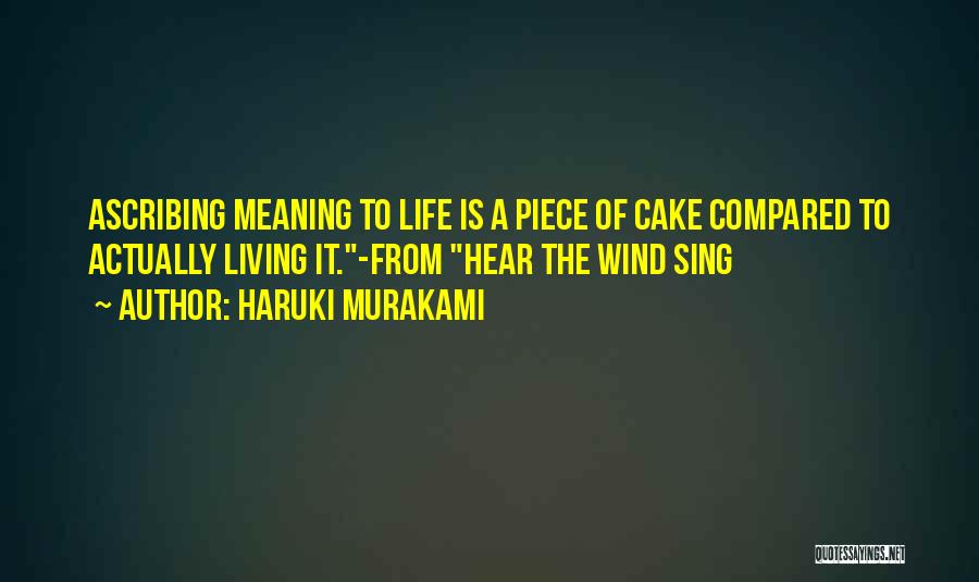 A Piece Of Cake Quotes By Haruki Murakami