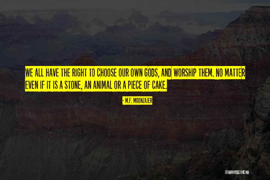 A Piece Of Cake Quotes By M.F. Moonzajer