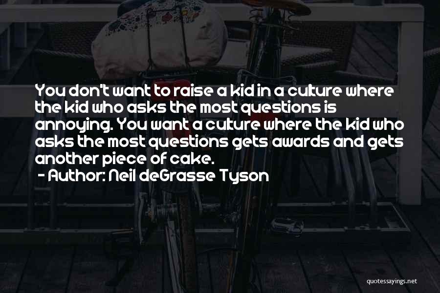 A Piece Of Cake Quotes By Neil DeGrasse Tyson