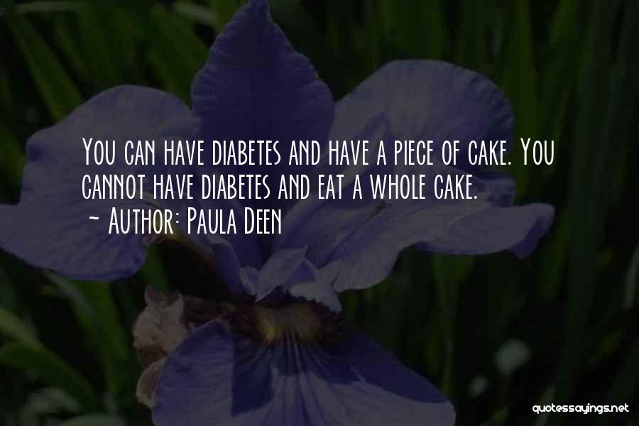 A Piece Of Cake Quotes By Paula Deen