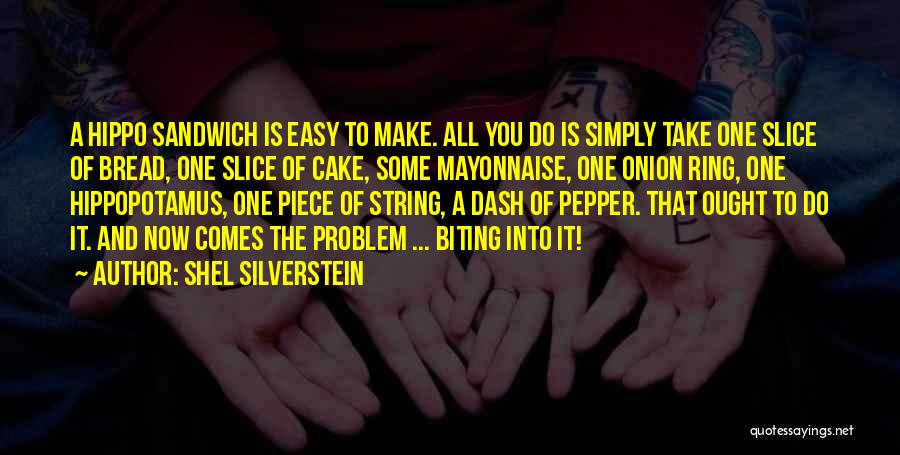 A Piece Of Cake Quotes By Shel Silverstein