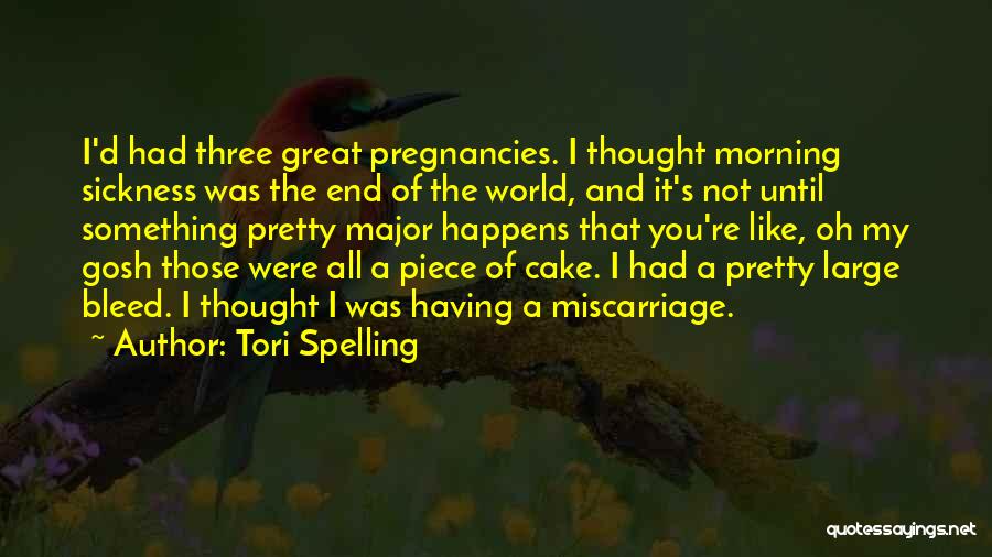 A Piece Of Cake Quotes By Tori Spelling