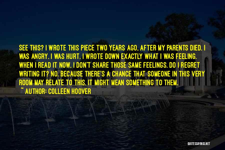A Piece Of Me Died Quotes By Colleen Hoover