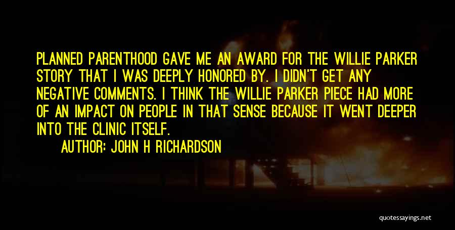 A Piece Of Me Is Gone Quotes By John H Richardson