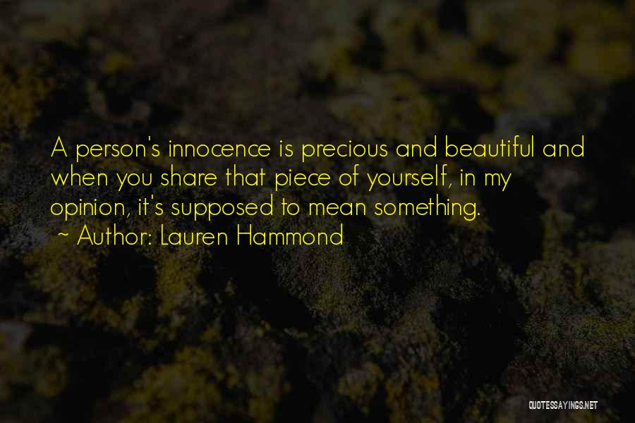 A Piece Of Me Is Gone Quotes By Lauren Hammond