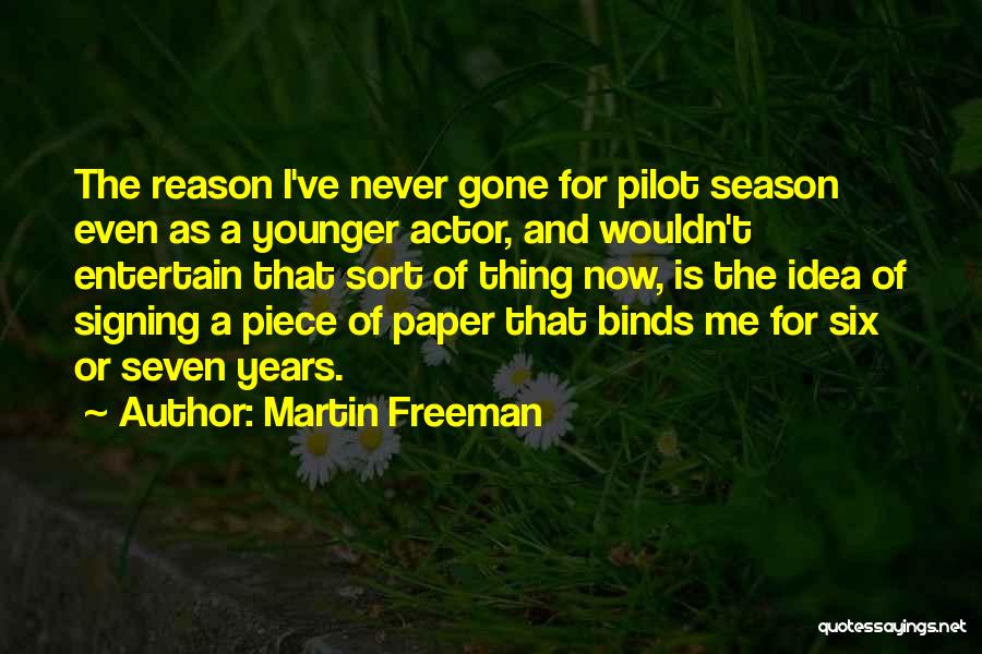 A Piece Of Me Is Gone Quotes By Martin Freeman