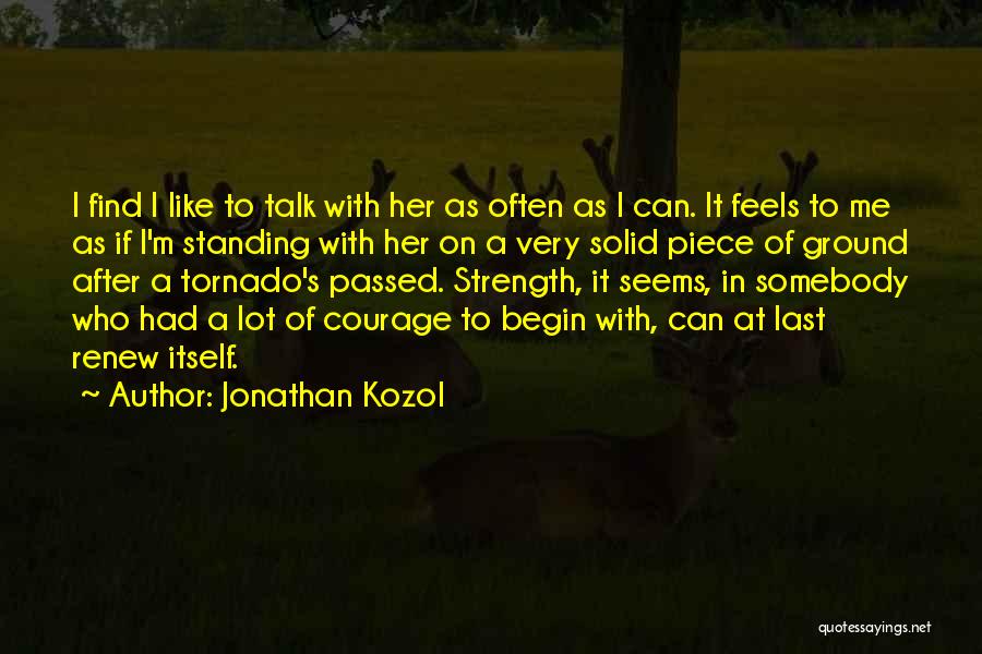 A Piece Of Me Quotes By Jonathan Kozol