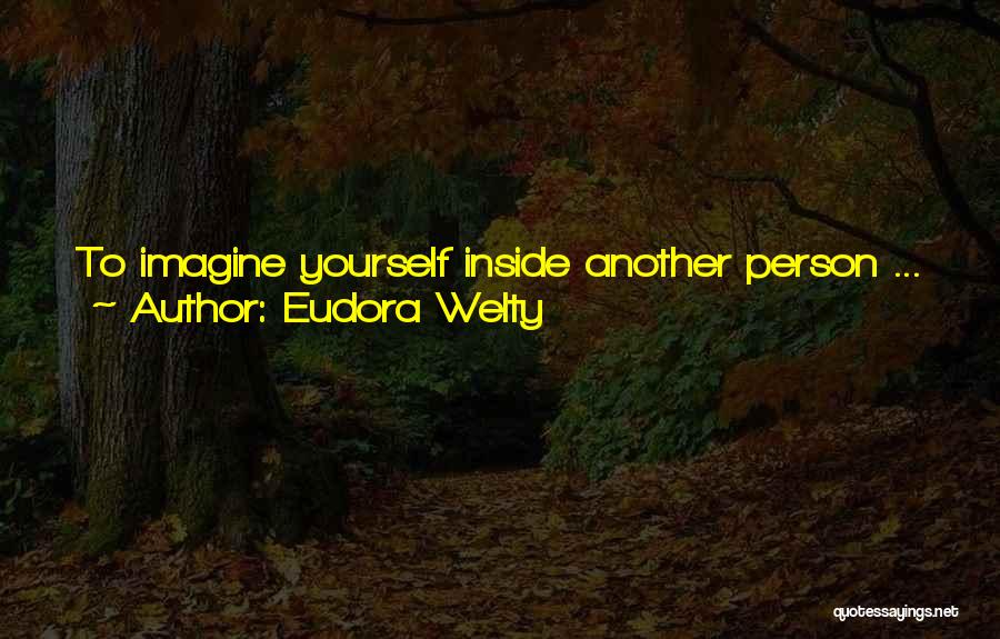 A Piece Of Work Quotes By Eudora Welty