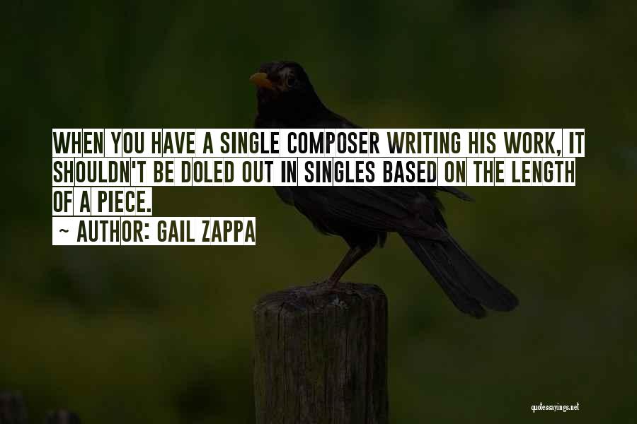 A Piece Of Work Quotes By Gail Zappa