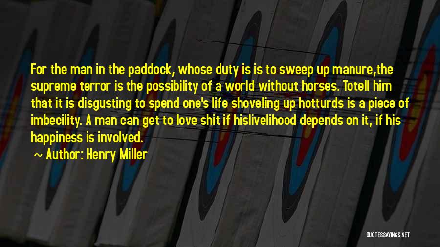 A Piece Of Work Quotes By Henry Miller