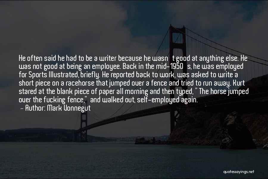 A Piece Of Work Quotes By Mark Vonnegut