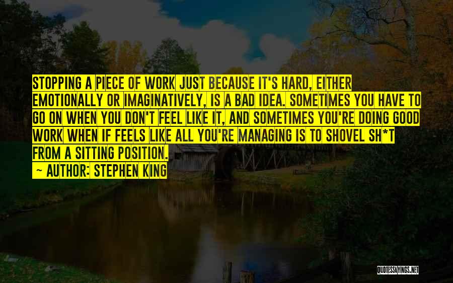 A Piece Of Work Quotes By Stephen King