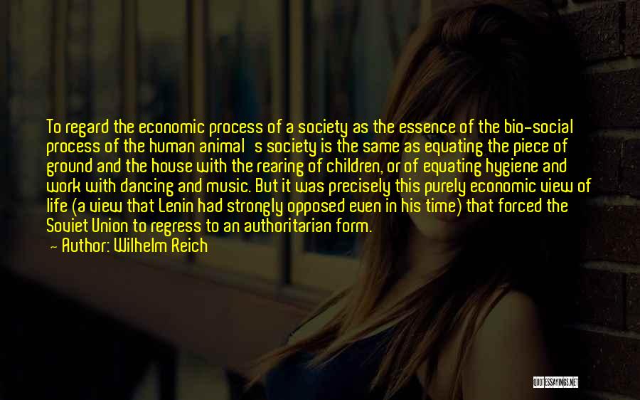 A Piece Of Work Quotes By Wilhelm Reich