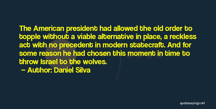 A Place For Wolves Quotes By Daniel Silva