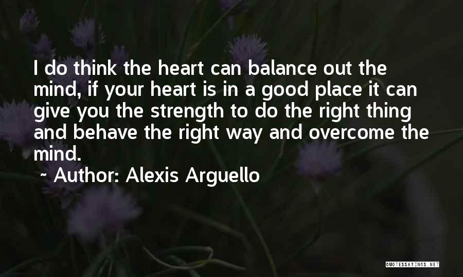 A Place In Your Heart Quotes By Alexis Arguello