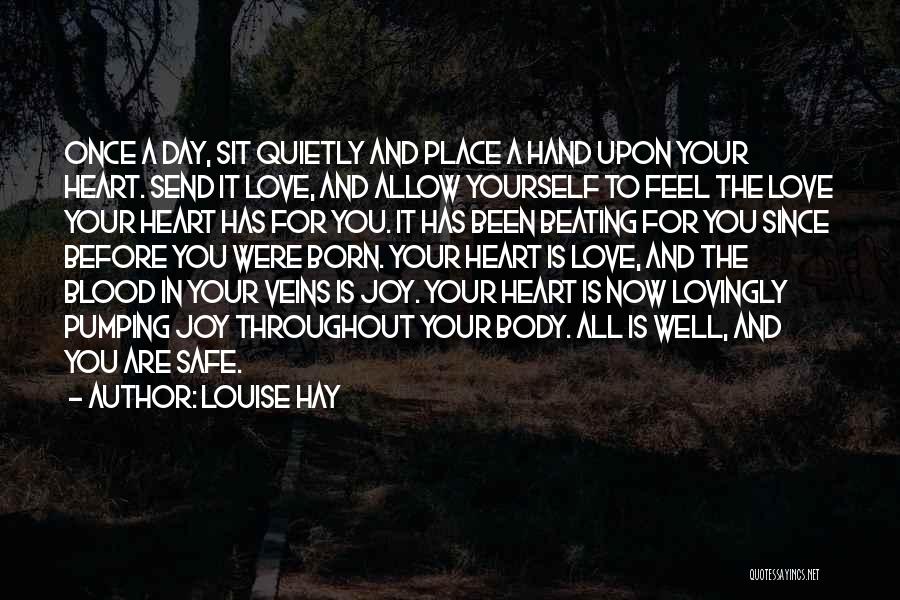 A Place In Your Heart Quotes By Louise Hay