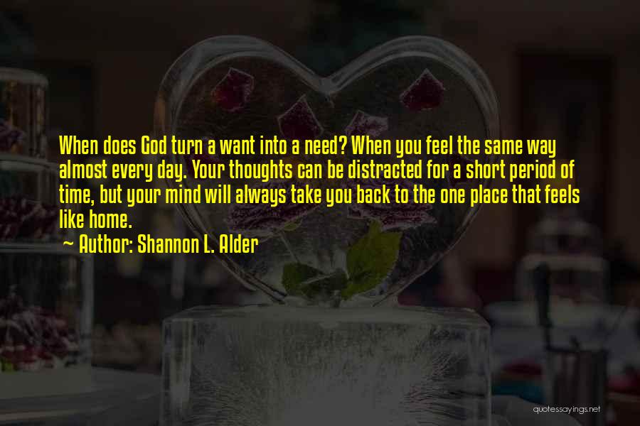 A Place Like Home Quotes By Shannon L. Alder